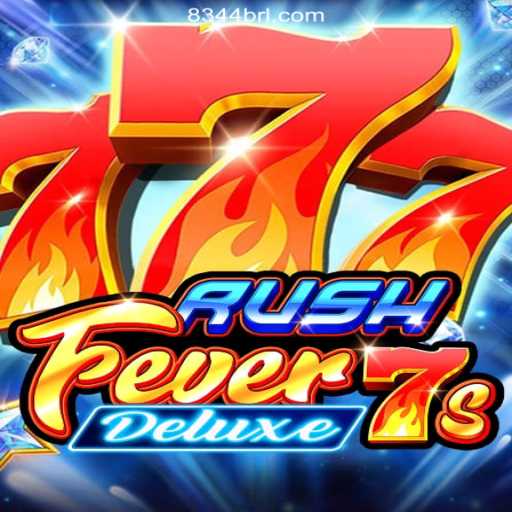 Explore the Thrills of RushFever7sDeluxe on 8344.COM Platform: The Leading Slot Game Sensation in Brazil